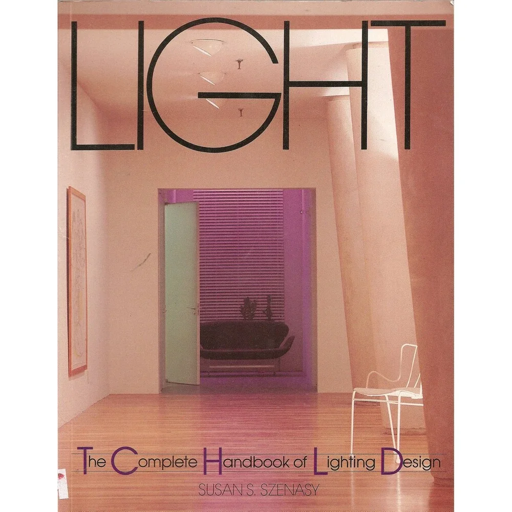 Light: The Complete Handbook of Lighting Design